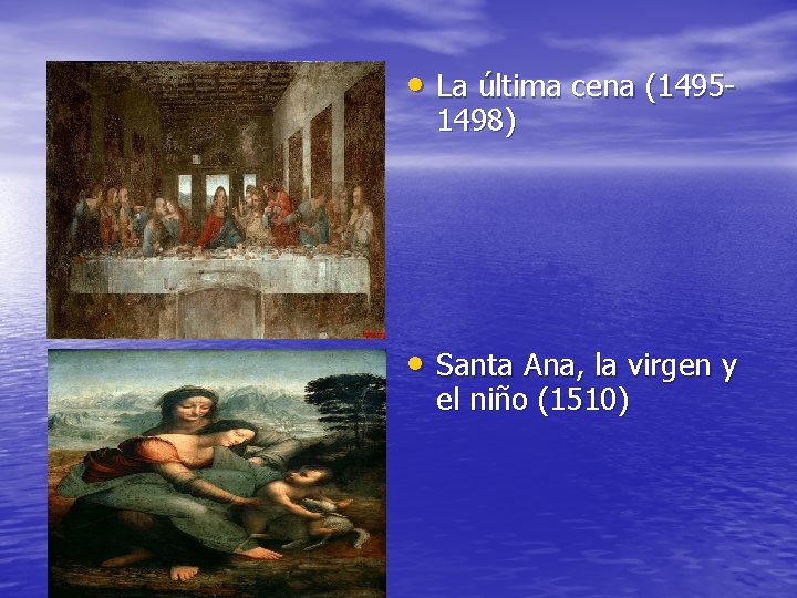  • La última cena (14951498) • Santa Ana, la virgen y el niño