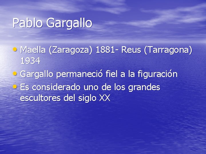 Pablo Gargallo • Maella (Zaragoza) 1881 - Reus (Tarragona) 1934 • Gargallo permaneció fiel