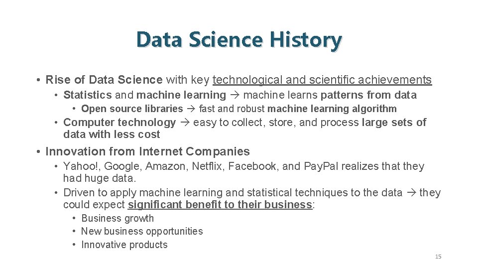 Data Science History • Rise of Data Science with key technological and scientific achievements