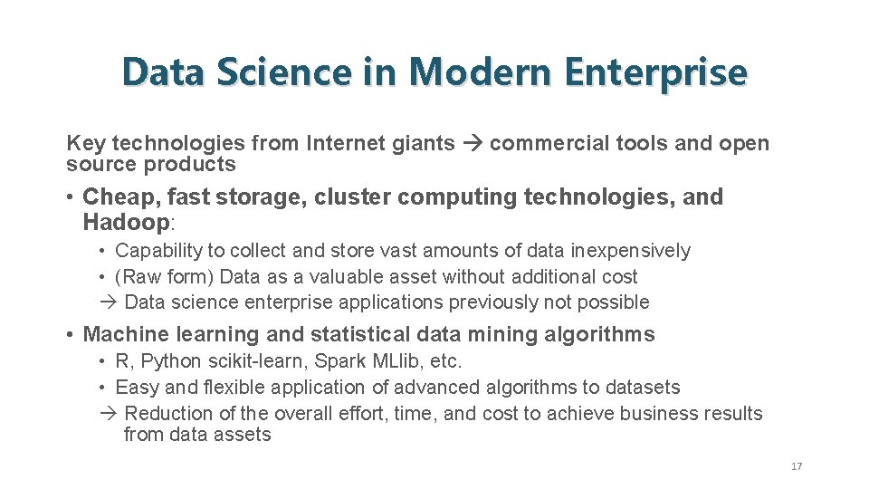 Data Science in Modern Enterprise Key technologies from Internet giants commercial tools and open