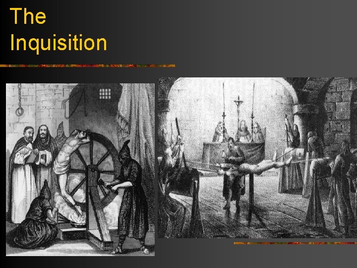 The Inquisition 