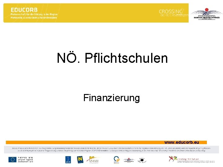 NÖ. Pflichtschulen Finanzierung www. educorb. eu 