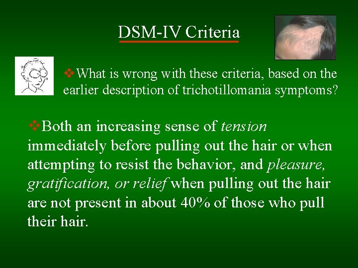 DSM-IV Criteria v. What is wrong with these criteria, based on the earlier description