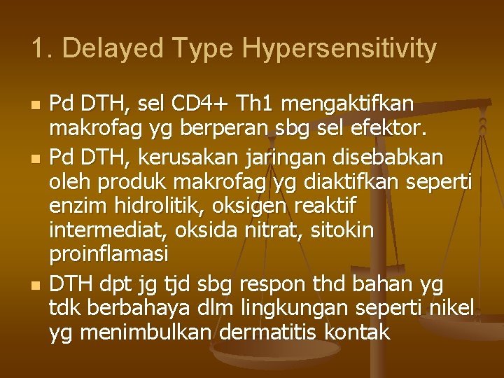 1. Delayed Type Hypersensitivity n n n Pd DTH, sel CD 4+ Th 1