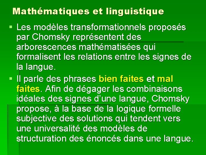 Mathématiques et linguistique § Les modèles transformationnels proposés par Chomsky représentent des arborescences mathématisées