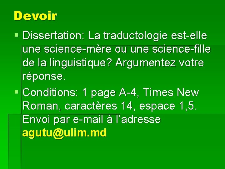 Devoir § Dissertation: La traductologie est-elle une science-mère ou une science-fille de la linguistique?
