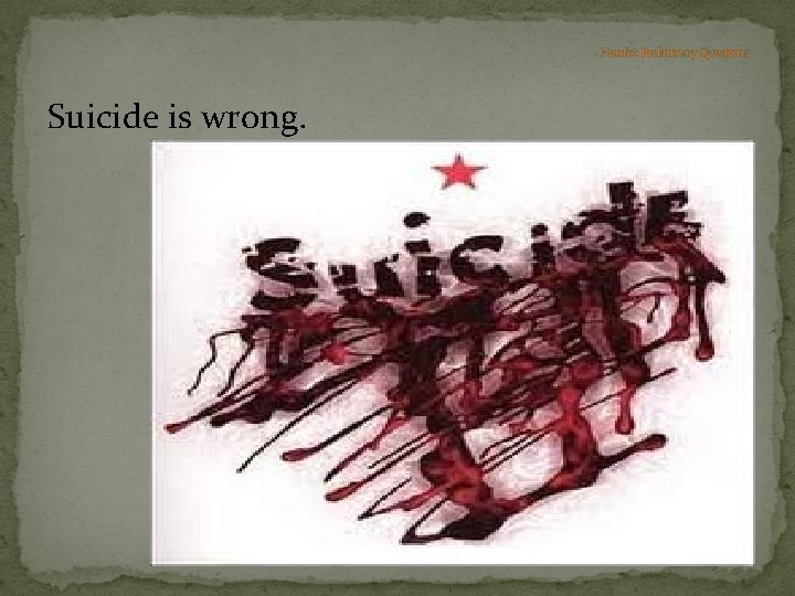 Hamlet: Preliminary Questions Suicide is wrong. 
