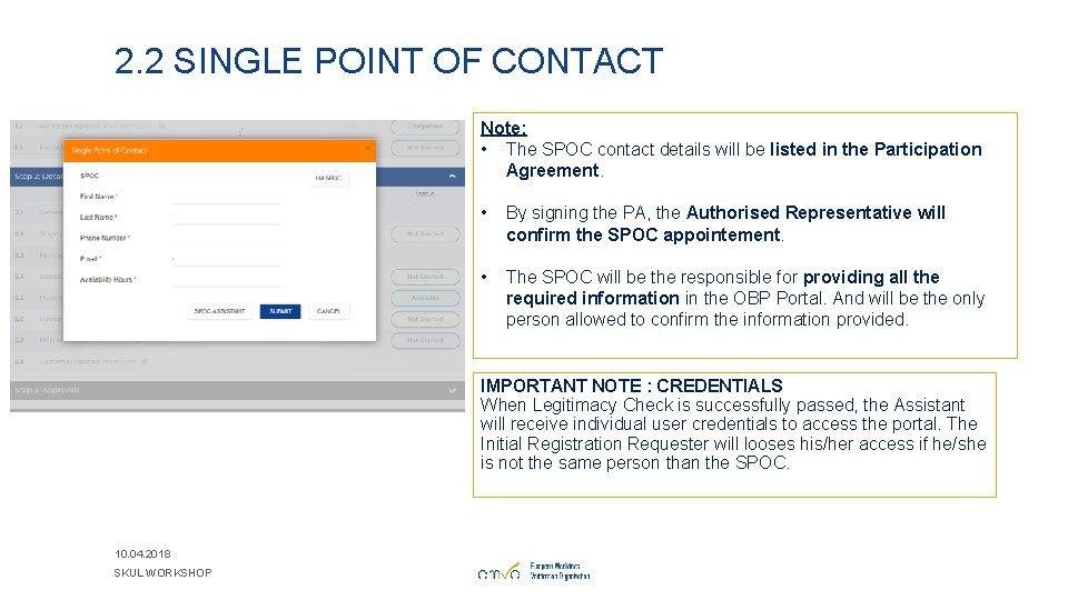 2. 2 SINGLE POINT OF CONTACT Note: • The SPOC contact details will be