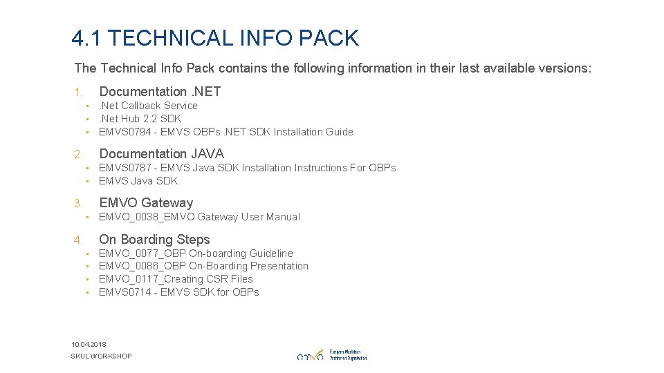 4. 1 TECHNICAL INFO PACK The Technical Info Pack contains the following information in