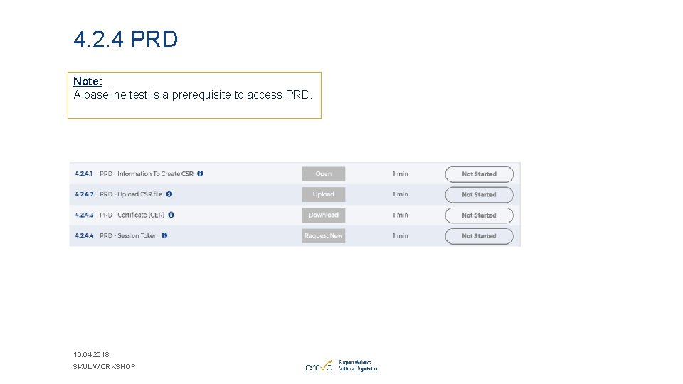 4. 2. 4 PRD Note: A baseline test is a prerequisite to access PRD.