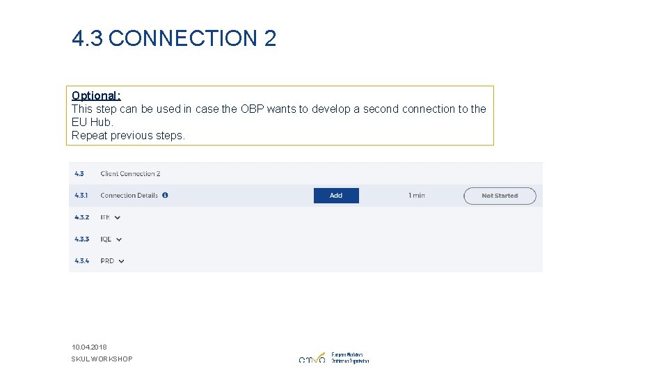 4. 3 CONNECTION 2 Optional: This step can be used in case the OBP