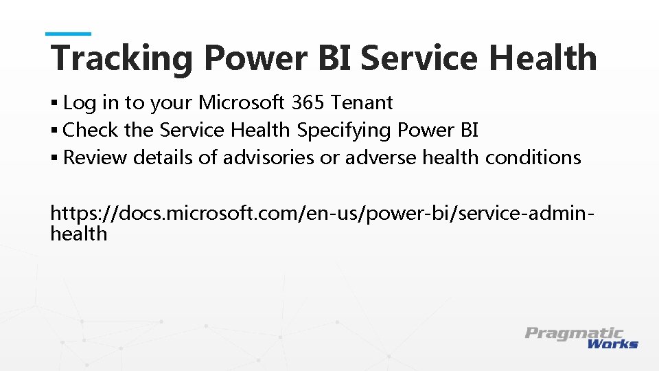 Tracking Power BI Service Health § Log in to your Microsoft 365 Tenant §