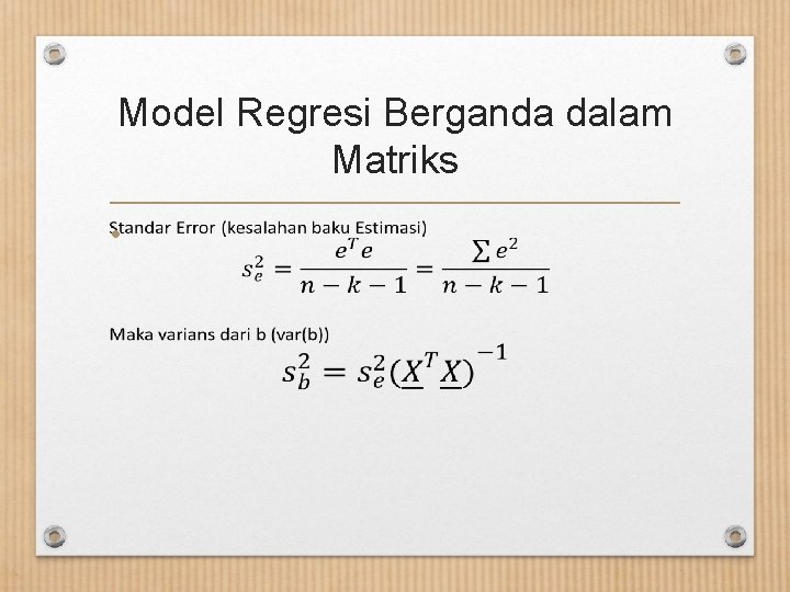 Model Regresi Berganda dalam Matriks • 