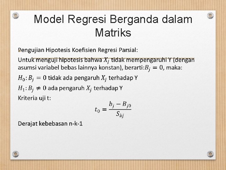 Model Regresi Berganda dalam Matriks • 