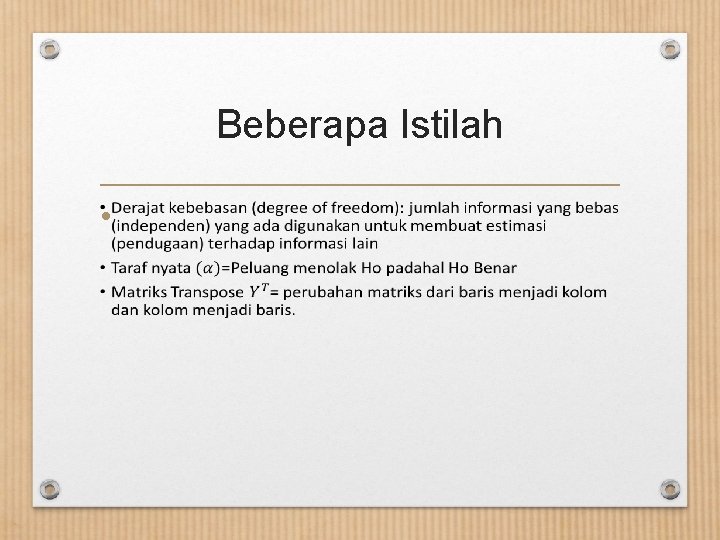 Beberapa Istilah • 