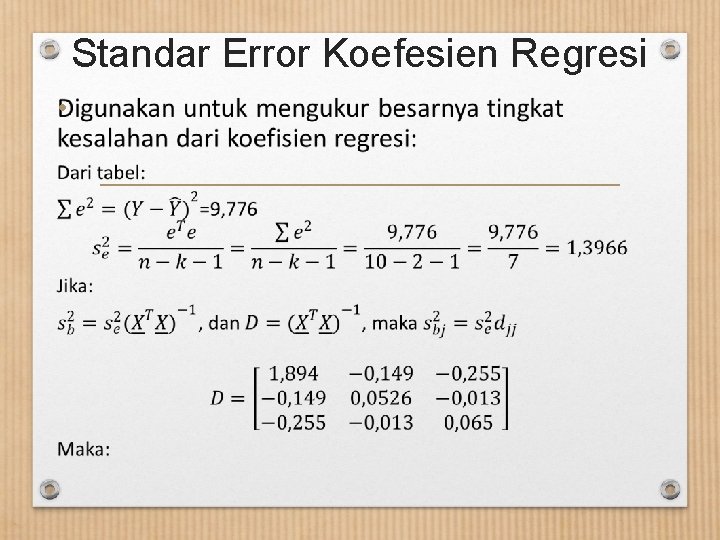 Standar Error Koefesien Regresi • 