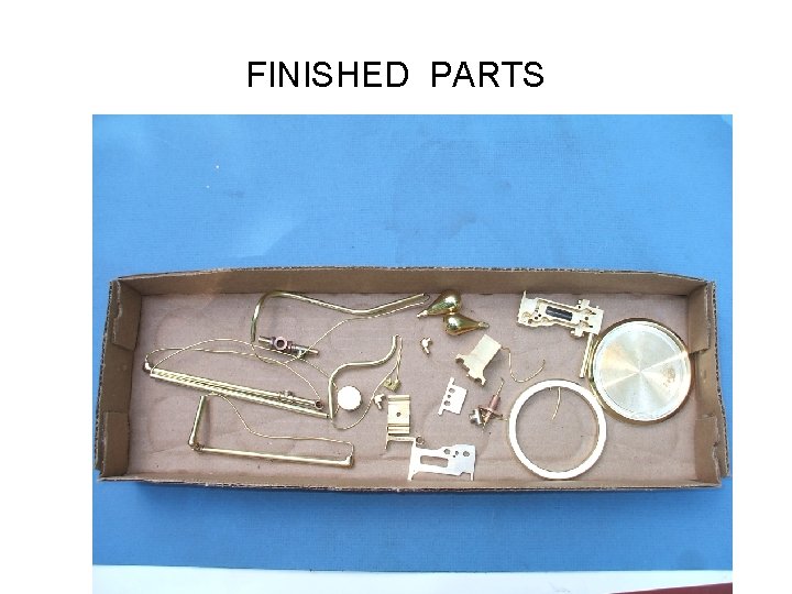FINISHED PARTS 