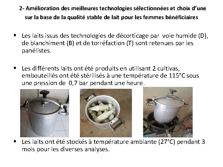  2 - Amélioration des meilleures technologies sélectionnées et choix d’une sur la base