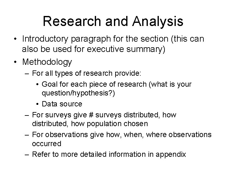 Research and Analysis • Introductory paragraph for the section (this can also be used