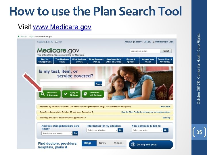How to use the Plan Search Tool October 2017© Center for Health Care Rights