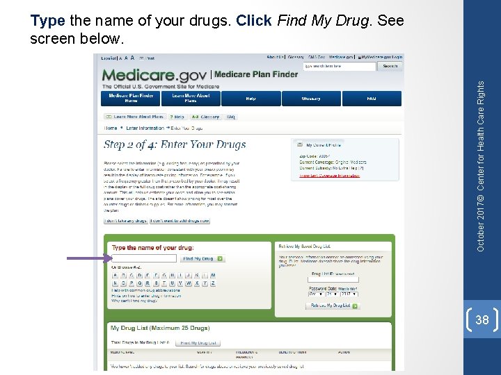 October 2017© Center for Health Care Rights Type the name of your drugs. Click