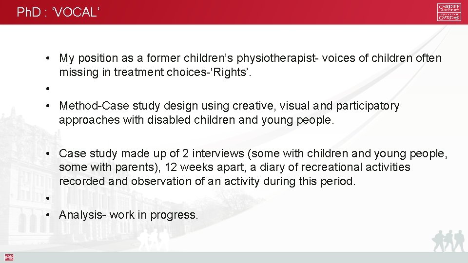 Ph. D : ‘VOCAL’ • My position as a former children’s physiotherapist- voices of