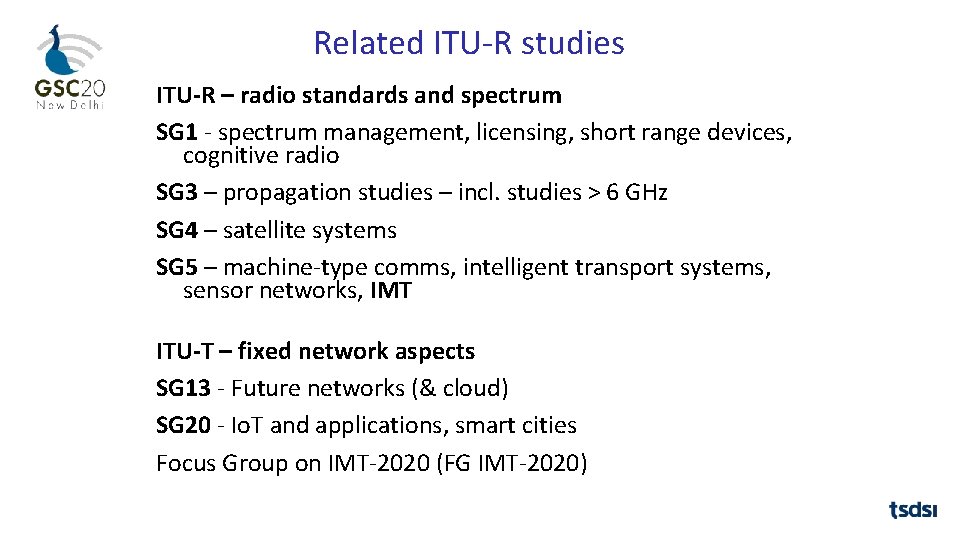 Related ITU‐R studies ITU-R – radio standards and spectrum SG 1 ‐ spectrum management,