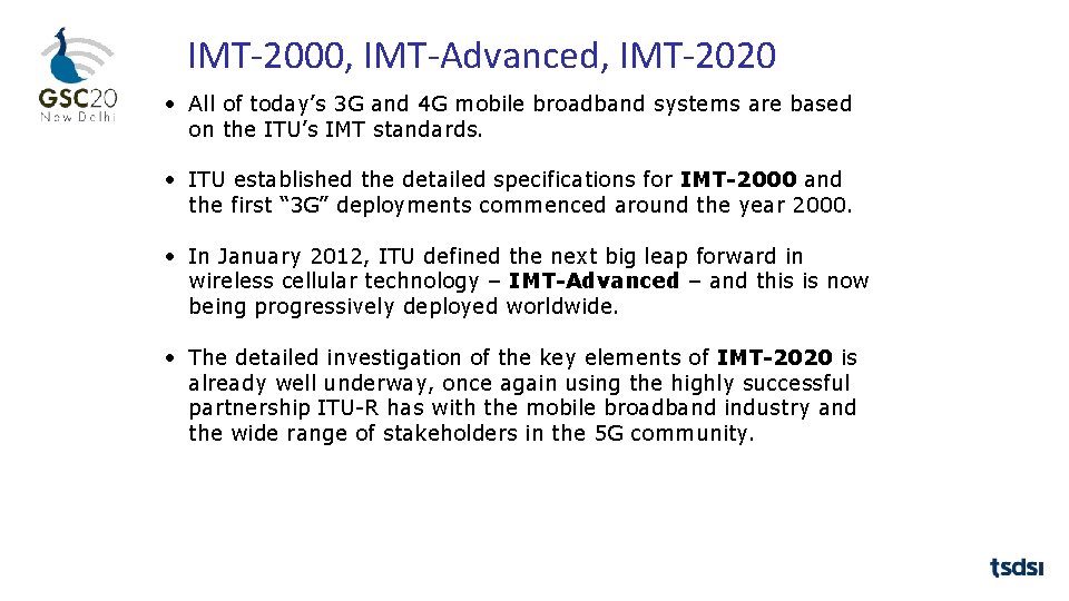 IMT‐ 2000, IMT‐Advanced, IMT‐ 2020 • All of today’s 3 G and 4 G