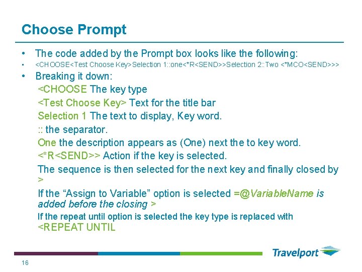 Choose Prompt • The code added by the Prompt box looks like the following: