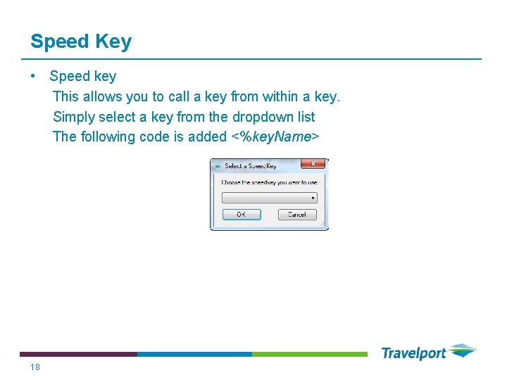 Speed Key • Speed key This allows you to call a key from within