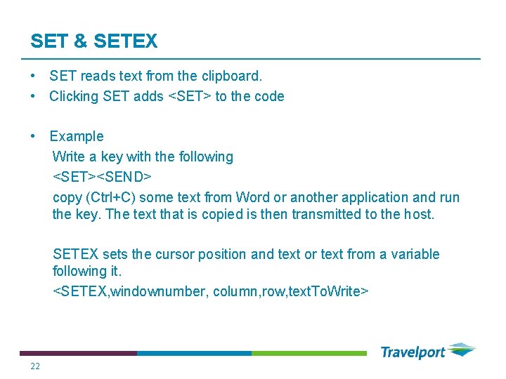 SET & SETEX • SET reads text from the clipboard. • Clicking SET adds