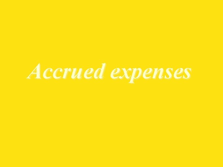 Accrued expenses 