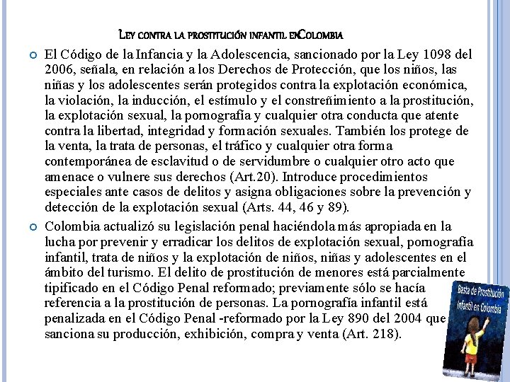 LEY CONTRA LA PROSTITUCIÓN INFANTIL ENCOLOMBIA El Código de la Infancia y la Adolescencia,