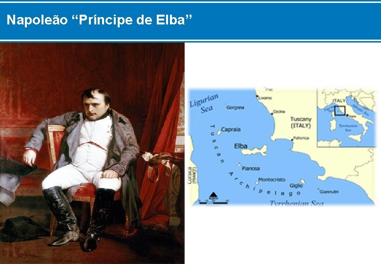Napoleão “Príncipe de Elba” 