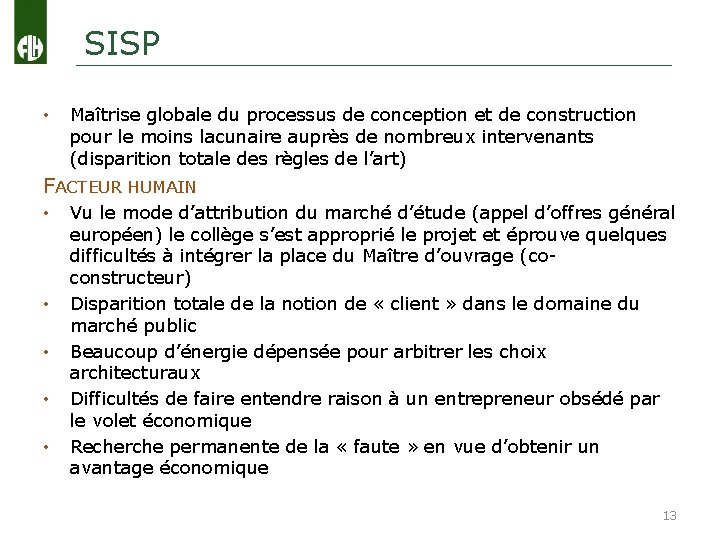 SISP • Maîtrise globale du processus de conception et de construction pour le moins