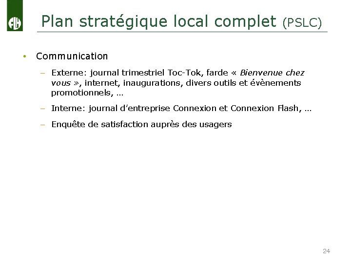 Plan stratégique local complet (PSLC) • Communication – Externe: journal trimestriel Toc-Tok, farde «