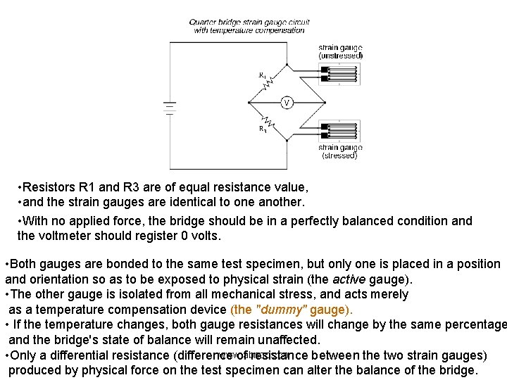  • Resistors R 1 and R 3 are of equal resistance value, •