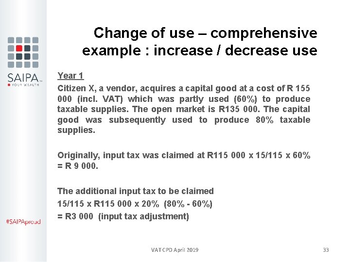 Change of use – comprehensive example : increase / decrease use Year 1 Citizen
