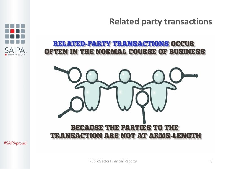 Related party transactions Public Sector Financial Reports 8 