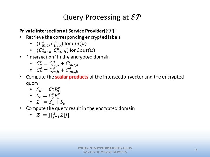  Privacy-Preserving Reachability Query Services for Massive Networks 18 