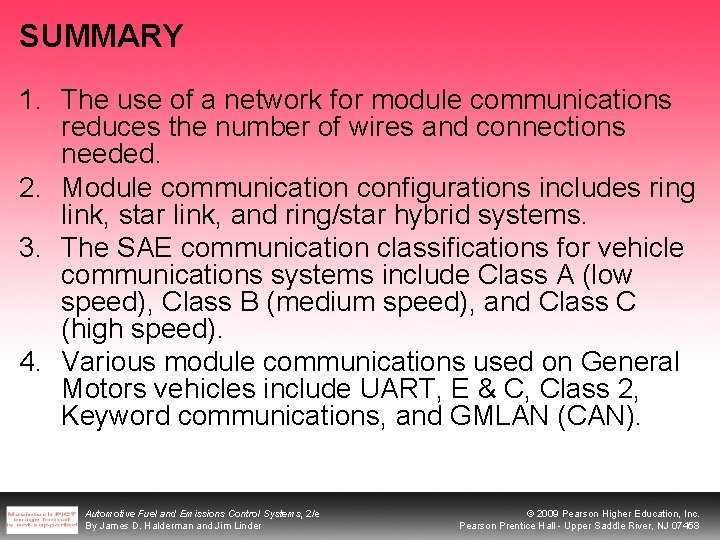 SUMMARY 1. The use of a network for module communications reduces the number of
