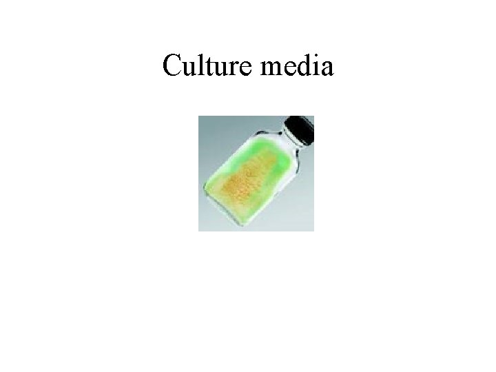 Culture media 