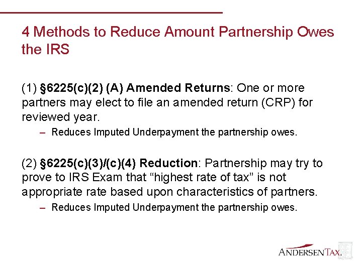 4 Methods to Reduce Amount Partnership Owes the IRS (1) § 6225(c)(2) (A) Amended