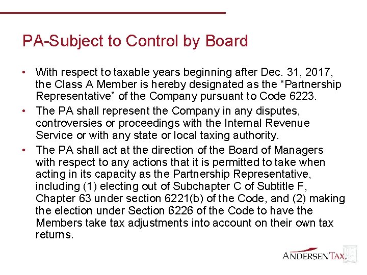 PA-Subject to Control by Board • With respect to taxable years beginning after Dec.