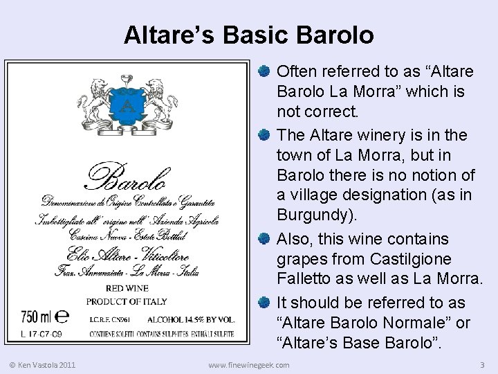 Altare’s Basic Barolo Often referred to as “Altare Barolo La Morra” which is not