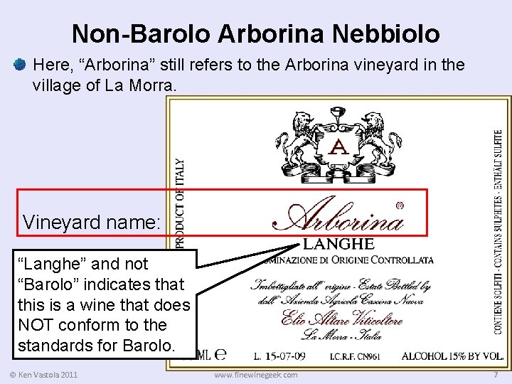 Non-Barolo Arborina Nebbiolo Here, “Arborina” still refers to the Arborina vineyard in the village