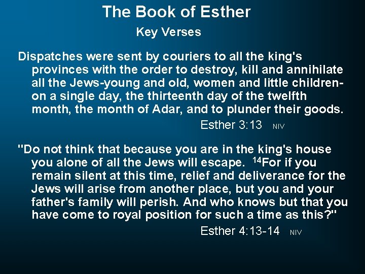 The Book of Esther Key Verses Dispatches were sent by couriers to all the