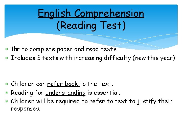 English Comprehension (Reading Test) 1 hr to complete paper and read texts Includes 3