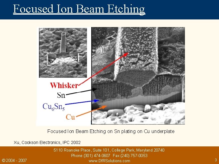 Focused Ion Beam Etching on Sn plating on Cu underplate Xu, Cookson Electronics, IPC