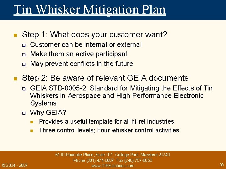 Tin Whisker Mitigation Plan n Step 1: What does your customer want? q q